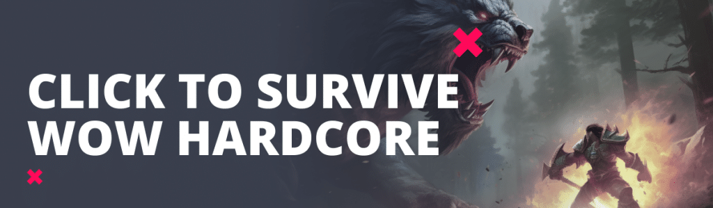 click to survive wow hardcore