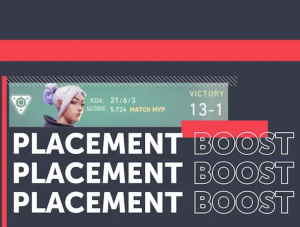 Placement Matches Boost - Valorant