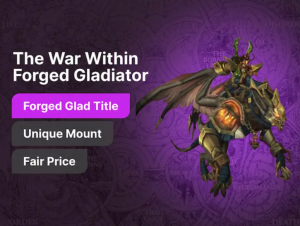 The War Within Forged Gladiator Boost