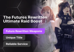 The Futures Rewritten Ultimate Raid Boost