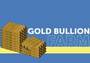 Gold Bullion Farm