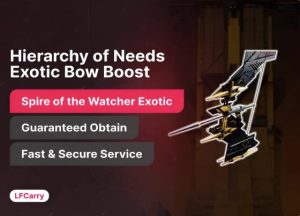 Hierarchy of Needs Exotic Bow Boost